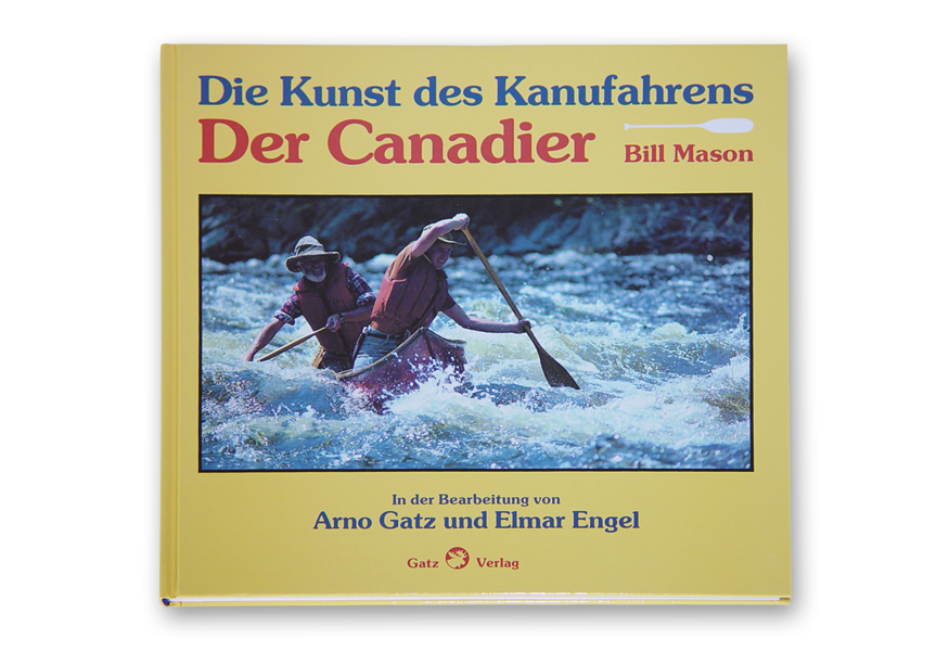 DIE KUNST DES KANUFAHRENS - DER CANADIER