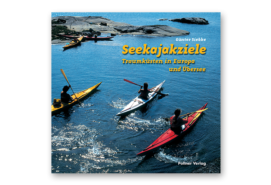 SEEKAJAKZIELE – DIE SCHÖNSTEN KÜSTEN IN EUROPA UND ÜBERSEE