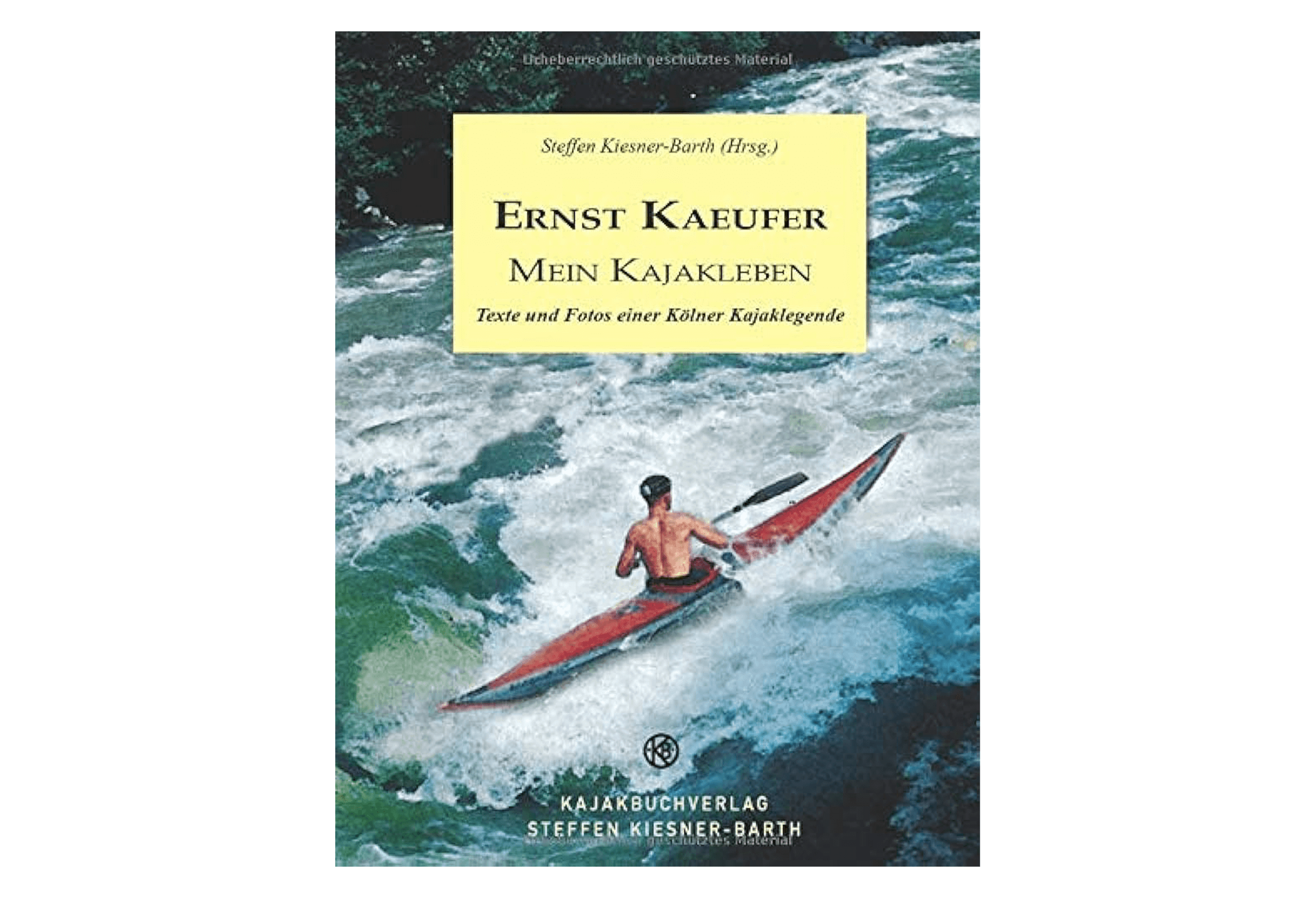 ERNST KAEUFER-MEIN KAJAKLEBEN